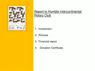 Report to Humble Intercontinental Rotary Club
