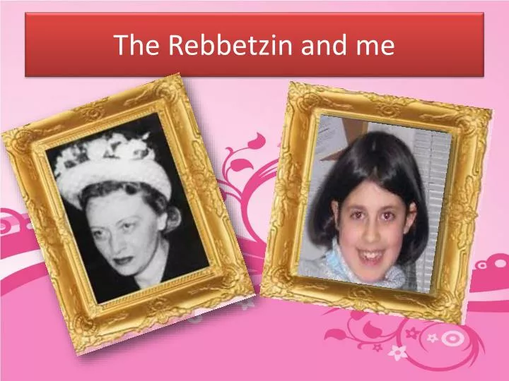 the rebbetzin and me