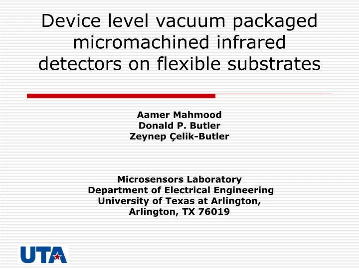 device level vacuum packaged micromachined infrared detectors on flexible substrates
