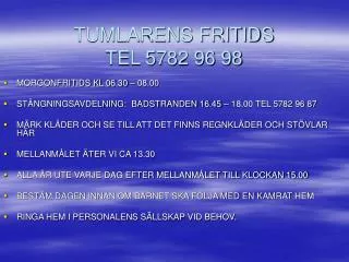 tumlarens fritids tel 5782 96 98