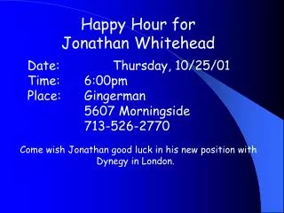 Happy Hour for Jonathan Whitehead