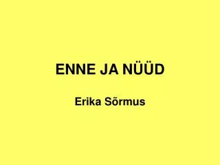 enne ja n d
