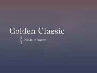 Golden Classic