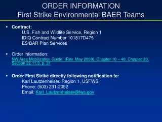 ORDER INFORMATION First Strike Environmental BAER Teams