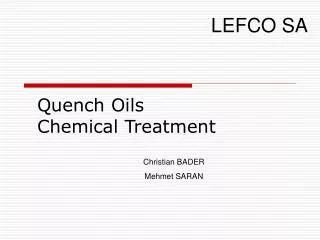 Quench Oils Chemical Treatment