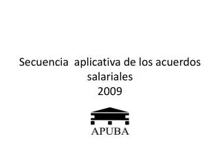 secuencia aplicativa de los acuerdos salariales 2009