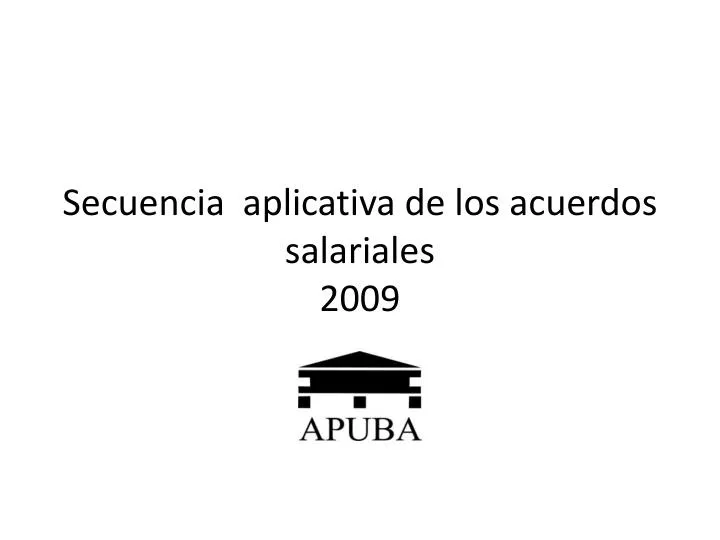 secuencia aplicativa de los acuerdos salariales 2009