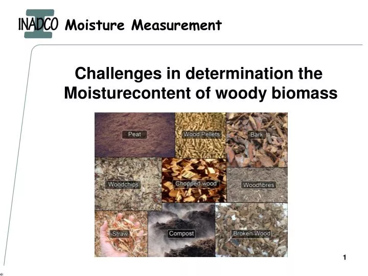 challenges in determination the moisturecontent of woody biomass