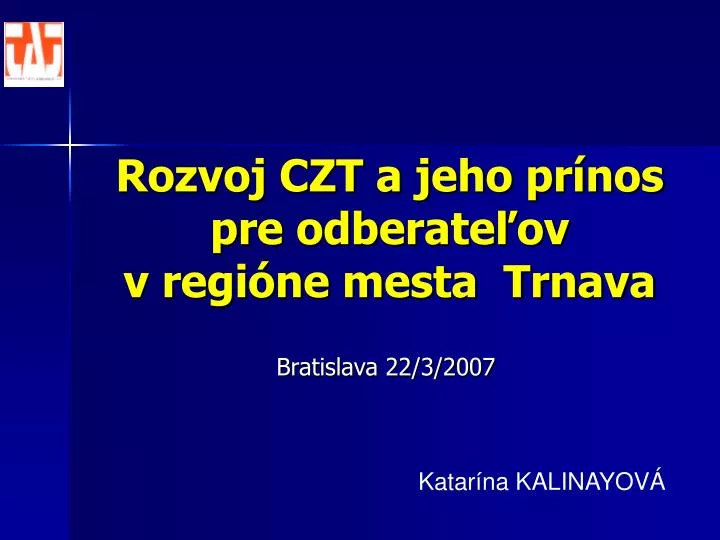 rozvoj czt a jeho pr nos pre odberate ov v regi ne mesta trnava