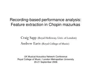 Recording-based performance analysis: Feature extraction in Chopin mazurkas