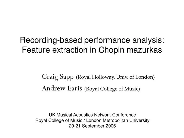 recording based performance analysis feature extraction in chopin mazurkas