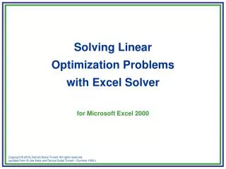 Solving Linear Optimization Problems with Excel Solver for Microsoft Excel 2000