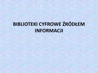 biblioteki cyfrowe r d em informacji