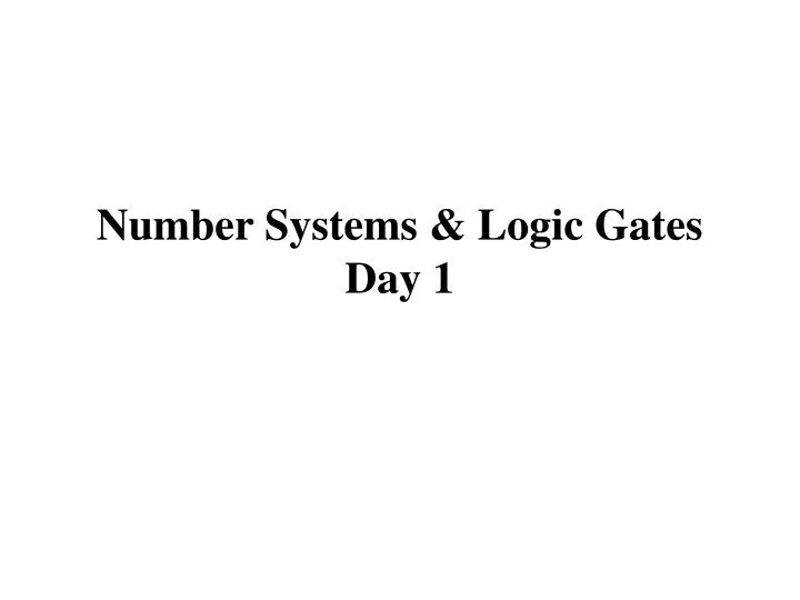 number systems logic gates day 1