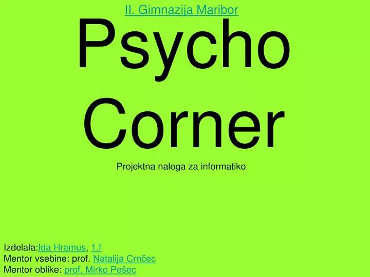psycho corner