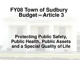 Protecting Public Safety, Public Health, Public Assets and a Special Quality of Life
