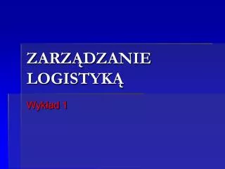 zarz dzanie logistyk