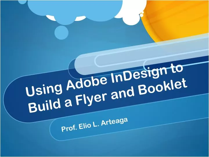using adobe indesign to build a flyer and booklet