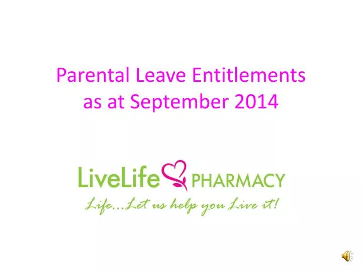 parental leave entitlements as at september 2014