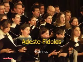 adeste fideles