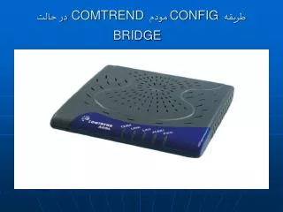config comtrend bridge
