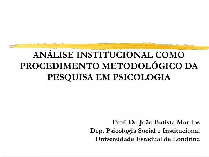 an lise institucional como procedimento metodol gico da pesquisa em psicologia
