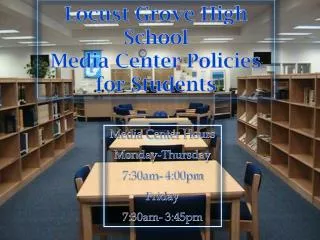 Locust Grove High School Media Center Policies for Students