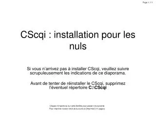 cscqi installation pour les nuls