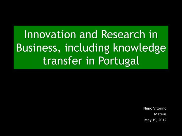 innovation and research in business including knowledge transfer in portugal