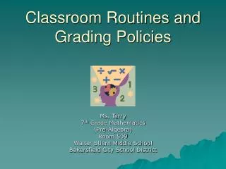 Classroom Routines and Grading Policies