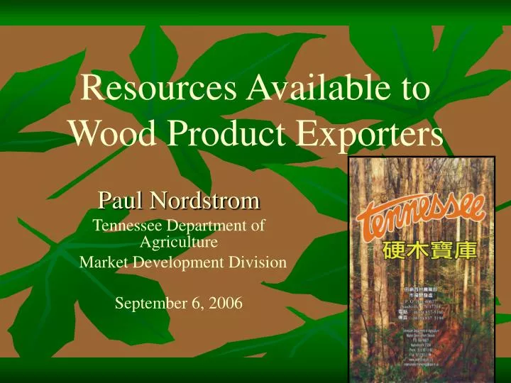 resources available to wood product exporters