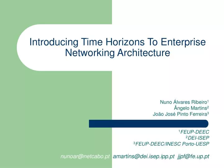 introducing time horizons to enterprise networking architecture