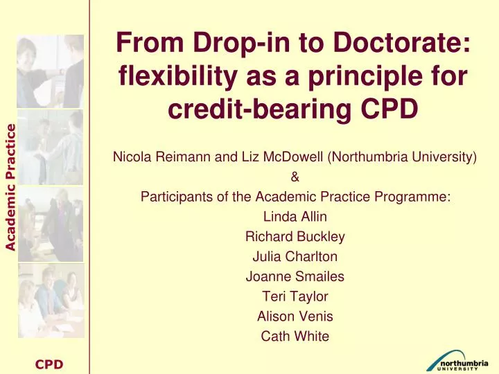 from drop in to doctorate flexibility as a principle for credit bearing cpd