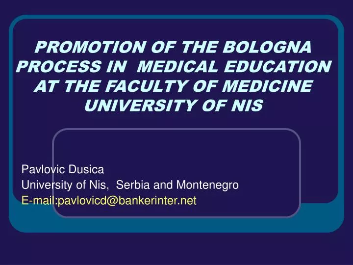 promotion of the bologna process in medical education at the faculty of medicine university of nis