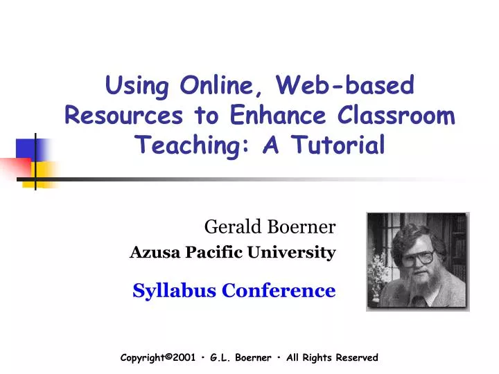 using online web based resources to enhance classroom teaching a tutorial