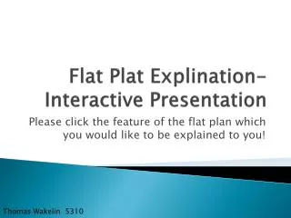 Flat Plat Explination - Interactive Presentation