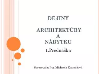 dejiny architekt ry a n bytku