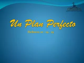 un plan perfecto