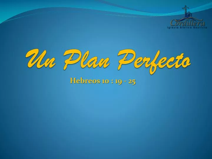 un plan perfecto