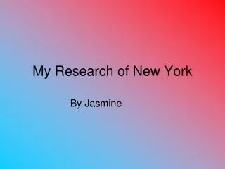 My Research of New York