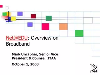 Net@EDU : Overview on Broadband