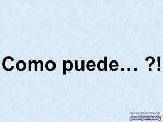 como puede