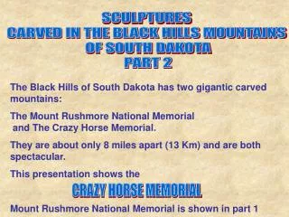 SCULPTURES CARVED IN THE BLACK HILLS MOUNTAINS OF SOUTH DAKOTA PART 2