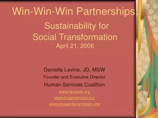 Win-Win-Win Partnerships: Sustainability for Social Transformation April 21, 2006