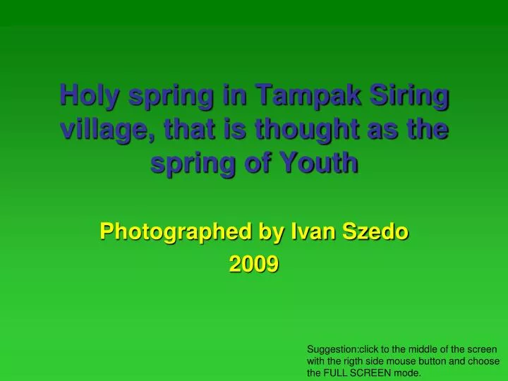 holy spring in tampak siring village that is thought as the spring of youth
