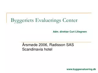 byggeriets evaluerings center
