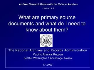 What are primary source documents and what do I need to know about them?