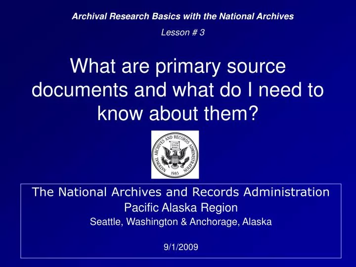 what are primary source documents and what do i need to know about them