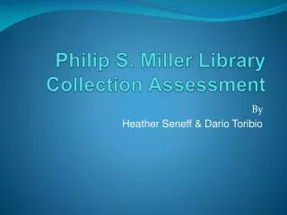 Philip S. Miller Library Collection Assessment