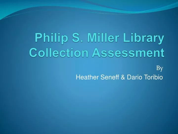 philip s miller library collection assessment